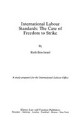Abbildung von: International Labour Standards:The Case of Freedom to Strike - Kluwer Law International