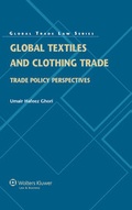 Cover: Global Textiles and Clothing Trade - Kluwer Law International