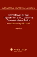 Cover: Competition Law and Regulation of the EU Electronic Communications Sector - Kluwer Law International