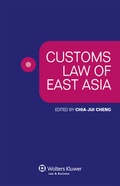 Cover: Customs Law of East Asia - Kluwer Law International