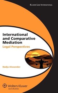 Enlarge image Cover: International and Comparative Mediation - Kluwer Law International