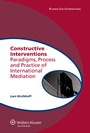Cover: Constructive Interventions - Kluwer Law International