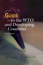Cover: Guide to the WTO and Developing Countries - Kluwer Law International