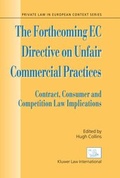 Cover: The Forthcoming EC Directive on Unfair Commercial Practices - Kluwer Law International
