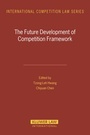 Cover: The Future Development of Competition Framework - Kluwer Law International