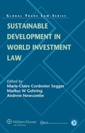 Cover: Sustainable Development in World Investment Law - Kluwer Law International