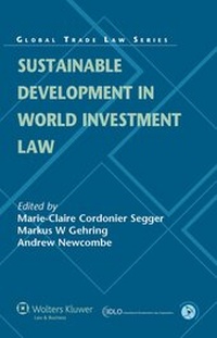 Enlarge image Cover: Sustainable Development in World Investment Law - Kluwer Law International