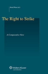 Enlarge image Cover: The Right to Strike: A Comparative View - Kluwer Law International
