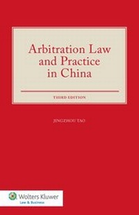 Abbildung von: Arbitration Law and Practice in China - Kluwer Law International
