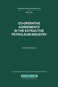 Bild: Co-Operative Agreements in the Extractive Petroleum Industry - Kluwer Law International