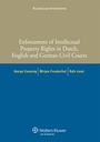 Cover: Enforcement of Intellectual Property Rights in Dutch, English and German Civil Procedure - Kluwer Law International