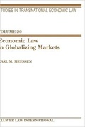 Cover: Economic Law In Globalizing Markets - Kluwer Law International