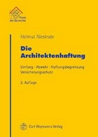 Abbildung von: Die Architektenhaftung - Carl Heymanns Verlag