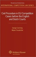 Abbildung von: Civil Procedure in EU Competition Cases Before the English and Dutch Courts - Kluwer Law International