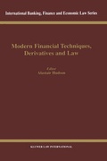 Cover: Modern Financial Techniques, Derivatives and Law - Kluwer Law International