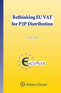 Enlarge image Cover: Rethinking EU VAT for P2P Distribution - Kluwer Law International
