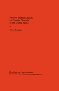 Cover: Product Liability Actions by Foreign Plaintiffs in the United States - Kluwer Law International