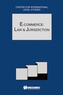 Bild: E-Commerce:Law and Jurisdiction:Comparative Law Yearbook of International Business - Special Issue 2002 - Kluwer Law International
