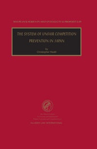 Enlarge image Cover: The System of Unfair Competition Prevention in Japan - Kluwer Law International