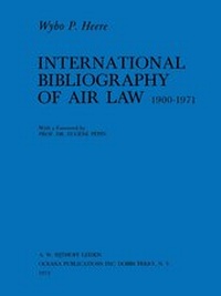 Abbildung von: International Bibliography of Air Law : Mainwork (1900-1971) - Kluwer Academic Publishers