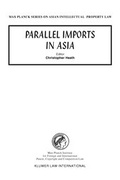 Cover: Parallel Imports in Asia - Kluwer Law International
