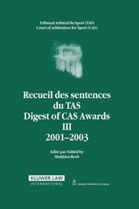 Abbildung von: Digest of CAS Awards III 2001-2003 - Kluwer Law International