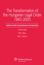 Bild: The Transformation of the Hungarian Legal Order 1985-2005 - Kluwer Law International