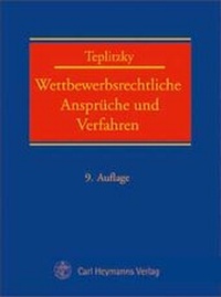 Abbildung von: Wettbewerbsrechtliche Ansprüche und Verfahren - Carl Heymanns Verlag