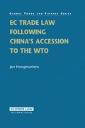 Cover: EC Trade Law Following China's Accession to the WTO - Kluwer Law International