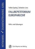 Cover: Fallrepetitorium Europarecht - Carl Heymanns Verlag
