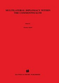 Enlarge image Cover: Multilateral Diplomacy Within the Commonwealth - Kluwer Academic Publishers