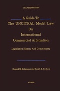 Abbildung von: A Guide to the UNCITRAL Model Law on International Commercial Arbitration:Legislative History and Commentary - Kluwer Law International