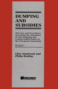 Bild: Dumping and Subsidies:Law and Procedures Governing the Imposition of Anti-Dumping and Countervailing Duties in the European Community - Kluwer Law International