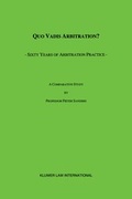 Abbildung von: Quo Vadis Arbitration?:Sixty Years of Arbitration Practice - Kluwer Law International