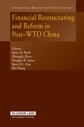 Cover: Financial Restructuring and Reform in Post-WTO China - Kluwer Law International