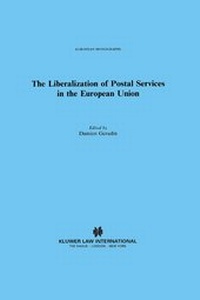 Enlarge image Cover: The Liberalization of Postal Services in the European Union - Kluwer Law International