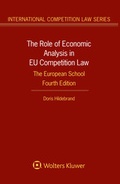 Cover: The Role of Economic Analysis in EU Competition Law: The European School - Kluwer Law International