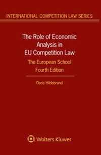Abbildung von: The Role of Economic Analysis in EU Competition Law: The European School - Kluwer Law International