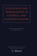 Abbildung von: Litigation and Arbitration in Central and Eastern Europe:IBA 26th Biennial Conference, Berlin, October 20-25, 1996 - Kluwer Law International