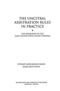 Abbildung von: The UNCITRAL Arbitration Rules in Practice:The Experience of the Iran-United States Claims Tribunal - Kluwer Law International