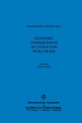 Abbildung von: Economic Consequences of Litigation Worldwide - Kluwer Law International