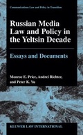 Cover: Russian Media Law and Policy in the Yeltsin Decade:Essays and Documents - Kluwer Law International