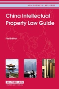 Cover: China Intellectual Property Law Guide - Kluwer Law International