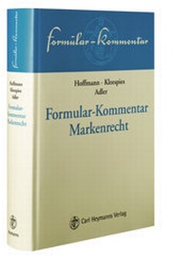 Abbildung von: Formular-Kommentar Markenrecht - Carl Heymanns Verlag