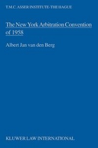 Abbildung von: The New York Arbitration Convention of 1958:Towards a Uniform Judicial Interpretation - Kluwer Law International
