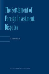 Abbildung von: The Settlement of Foreign Investment Disputes - Kluwer Law International