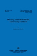 Cover: Devising International Bank Supervisory Standars - Graham & Trotman Ltd