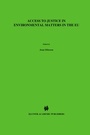 Cover: Access to Justice in Environmental Matters in the EU (Acces a la Justice en Matiere d'Environnement Dans l'Ue) - Kluwer Law International