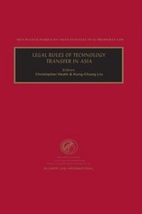 Enlarge image Cover: Legal Rules of Technology Transfer in Asia - Kluwer Law International