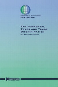 Bild: Environmental Taxes and Trade Discrimination - Kluwer Law International